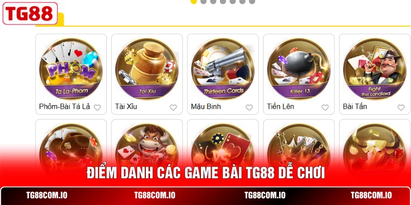 Game Bài TG88 2 Điểm danh các game bài TG88 dễ chơi