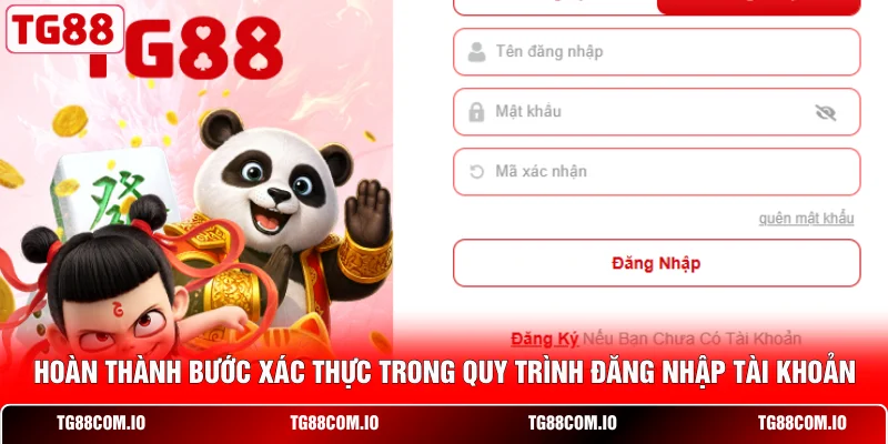 Đăng Nhập TG88 2 Hoàn thành bước xác thực trong quy trình đăng nhập tài khoản