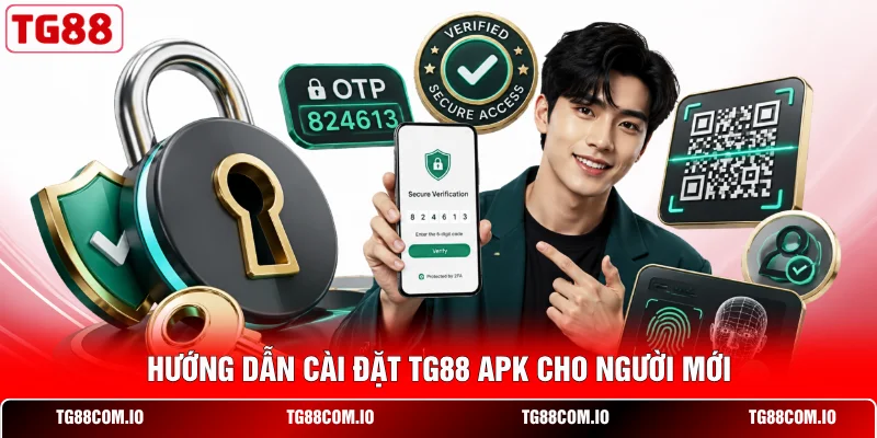TG88 APK - 5 Bước Tải Và Cài Đặt Nhanh Chóng Trên Android 2 Hướng dẫn download TG88 APK cho người mới