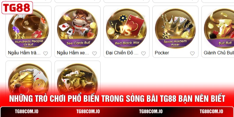 Sòng Bài TG88 1 Những trò chơi phổ biến trong sòng bài TG88 bạn nên biết
