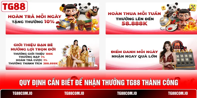 Quy định cần biết để nhận thưởng TG88 thành công 