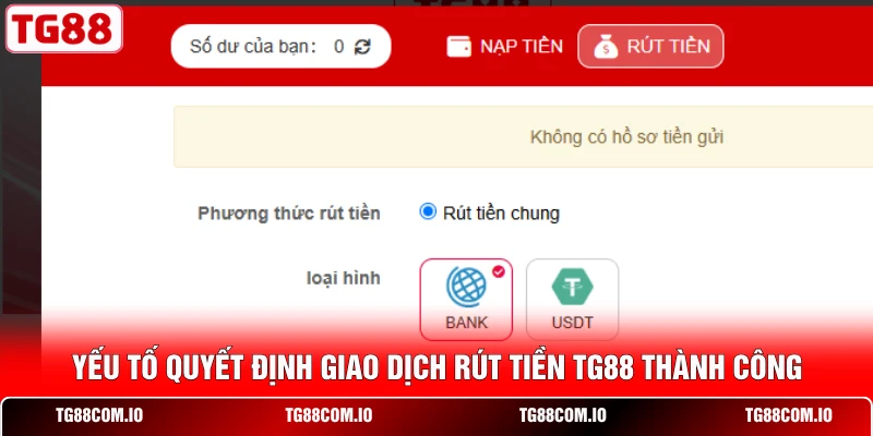 Rút Tiền TG88 1 Yếu tố quyết định giao dịch rút tiền TG88 thành công